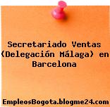 Secretariado Ventas (Delegación Málaga) en Barcelona
