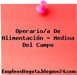 Operario/a De Alimentación – Medina Del Campo