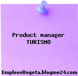 Product manager TURISMO