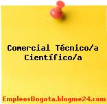 Comercial Técnico/a Científico/a