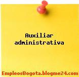Auxiliar administrativa
