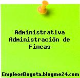 Administrativa Administración de Fincas