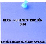 BECA ADMINISTRACIÓN BMW