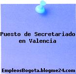 Puesto de Secretariado en Valencia