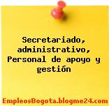 Secretariado, administrativo, Personal de apoyo y gestión