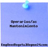 Operarios/as mantenimiento