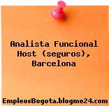 Analista Funcional Host (seguros), Barcelona