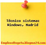 Técnico Sistemas Windows, Madrid