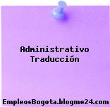 Administrativo Traducción