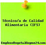 Técnico/a de Calidad Alimentaria (IFS)
