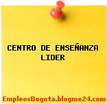 CENTRO DE ENSEÑANZA LIDER
