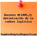 Docente MF1005_3: Optimización de la cadena logística